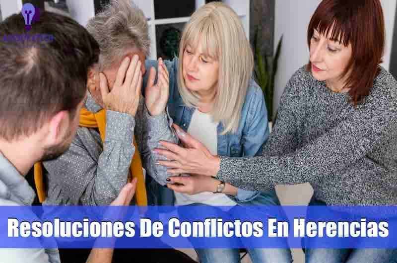 Resoluciones De Conflictos En Herencias Resoluciones De Conflictos En Herencias