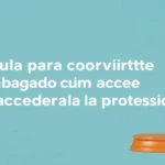 Guía para convertirte en abogado y acceder a la profesión