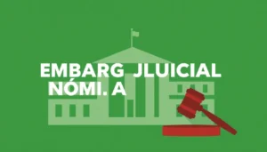 guia sobre embargo judicial de nomina y consejos practicos