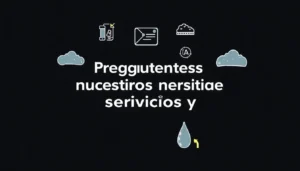 preguntas frecuentes sobre nuestros servicios y productos